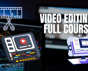 Video Editing & Motion Graphic Full Course